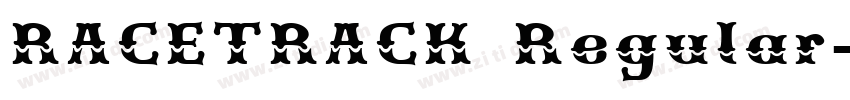 RACETRACK Regular字体转换 RACETRACK Regular字体转换